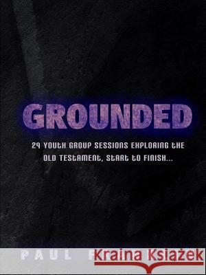 Grounded Paul Franklin 9781470947576