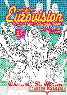 Unofficial Eurovision Colouring Book - Volume 2: All The Winners: 33 and a 3rd all original images & articles, adult coloring fun for kids of all ages Kev Sutherland 9781470948900