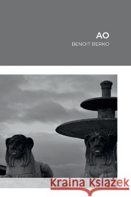 Ao: Benoit Berko Benoit Berko 9781470952914