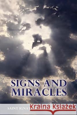 Signs and Miracles Ignatius Bryanchaninov Nun Christina Anna Skoubourdis 9781470961466 Lulu.com