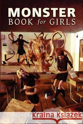 The Monster Book for Girls Terry Grimwood 9781471009754 Lulu.com