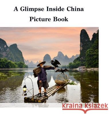 A Glimpse Inside China Picture Book David Sechovicz 9781471013768 Lulu.com