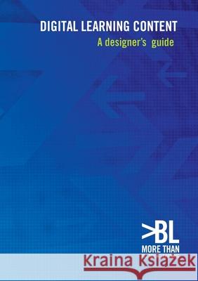 Digital Learning Content: a Designer's Guide Clive Shepherd 9781471029202