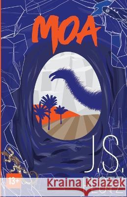 Moa: The Hike, the Quest, the Discovery. J. S. Plotz 9781471035845