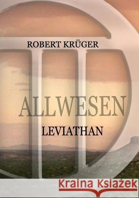Allwesen - Leviathan Robert Kruger 9781471043222