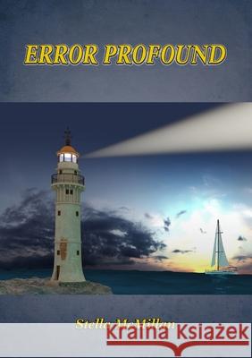 Error Profound Stella McMillan 9781471044953 Lulu.com