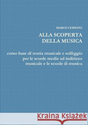 Alla Scoperta Della Musica Marco Cerroni 9781471045028