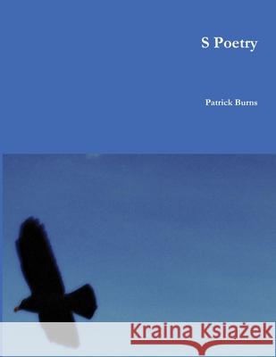 S Poetry Patrick Burns 9781471045523