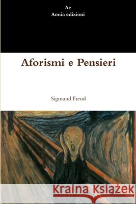 Aforismi Sigmund Freud 9781471055348 Lulu.com