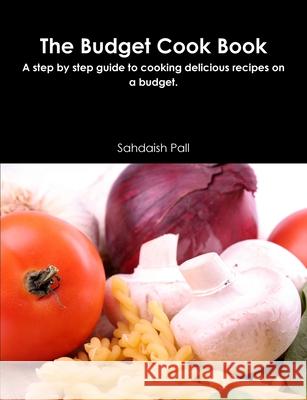 The Budget Cook Book B/W Sahdaish Pall 9781471065484