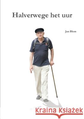 Halverwege het uur Jan Blom 9781471069987