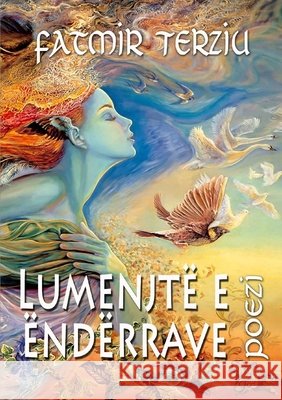 Lumenjt? e ?nd?rrave Fatmir Terziu 9781471074653 Lulu.com