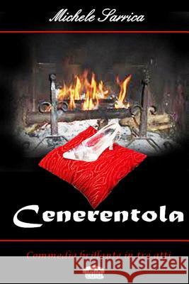 Cenerentola Michele Sarrica 9781471075087 Lulu.com