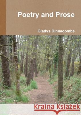 Poetry and Prose Gladys Dinnacombe 9781471075544