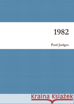 1982 Paul Judges 9781471080944