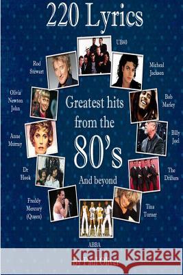 220 Lyrics from the Eighties. Kiwi Bloke 9781471091025