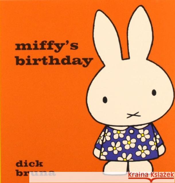 Miffy's Birthday Dick Bruna 9781471120763