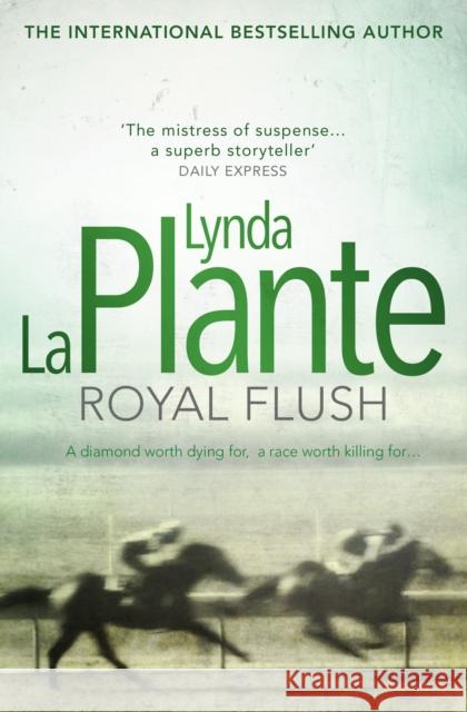 Royal Flush Lynda La Plante 9781471130915