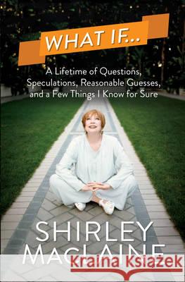 What If . . . Shirley MacLaine 9781471131417