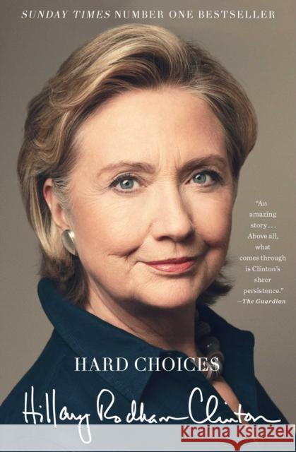 Hard Choices: A Memoir Hillary Rodham Clinton 9781471131523 Simon & Schuster Ltd