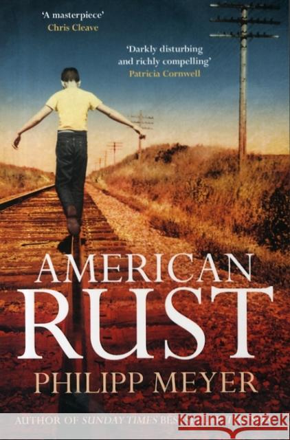 American Rust Philipp Meyer 9781471133701