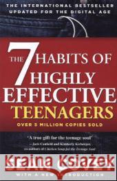 The 7 Habits Of Highly Effective Teenagers Covey, Sean 9781471136870 Simon & Schuster Ltd