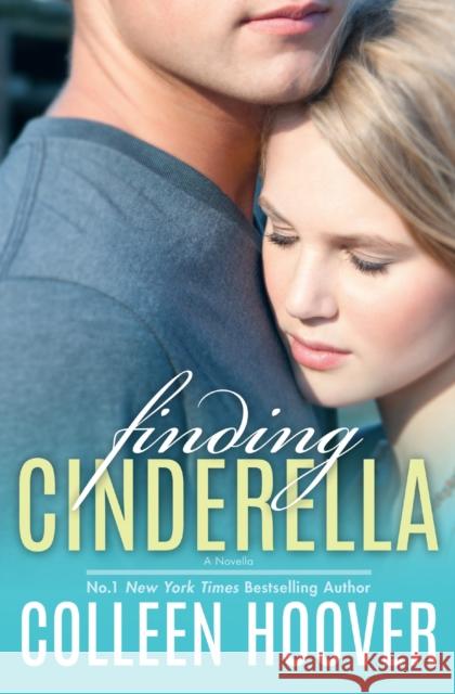 Finding Cinderella Colleen Hoover 9781471137150 Simon & Schuster Ltd