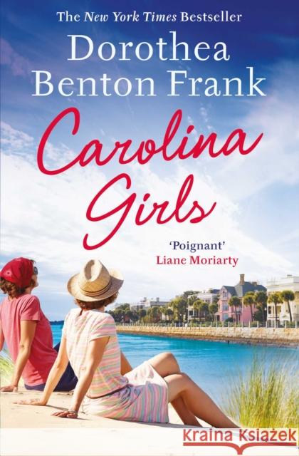 Carolina Girls Dorothea Benton Frank 9781471140235