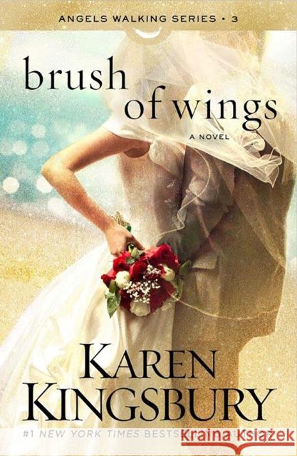 Brush of Wings Karen Kingsbury 9781471143274