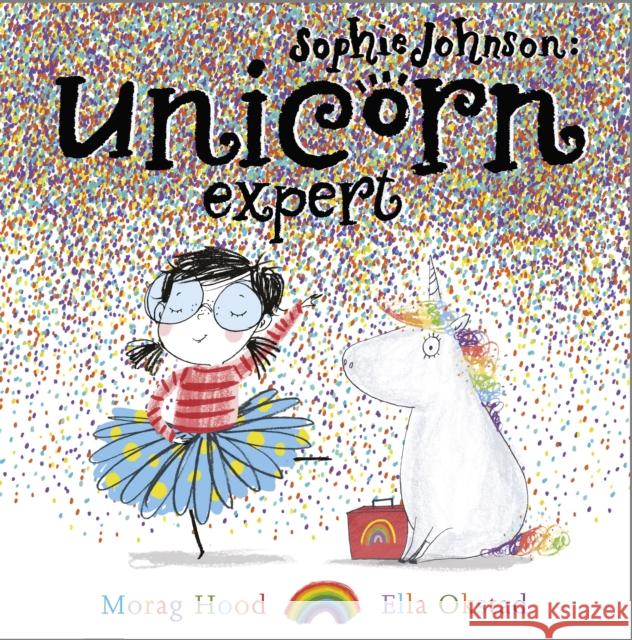 Sophie Johnson: Unicorn Expert Hood, Morag 9781471145629 Simon & Schuster Ltd