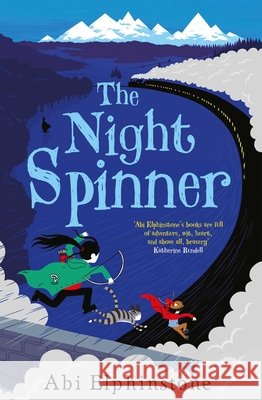 The Night Spinner Abi Elphinstone 9781471146053