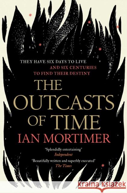 The Outcasts of Time Ian Mortimer 9781471146589