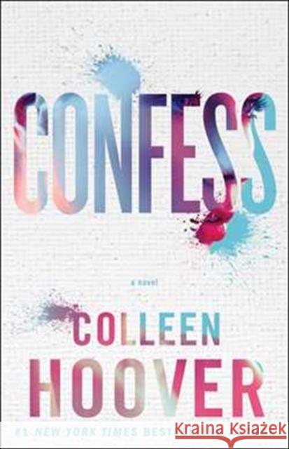 Confess Colleen Hoover 9781471148590 Simon & Schuster Ltd