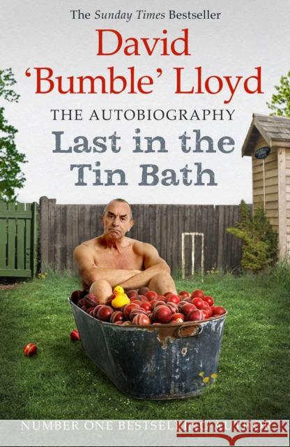 Last in the Tin Bath: The Autobiography David Lloyd 9781471150456