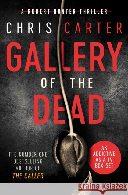 Gallery of the Dead Chris Carter 9781471156397 Simon & Schuster Ltd