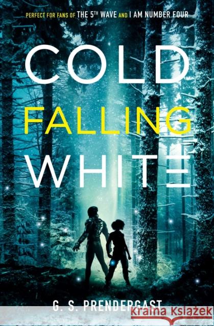 Cold Falling White Gabrielle Prendergast 9781471158070