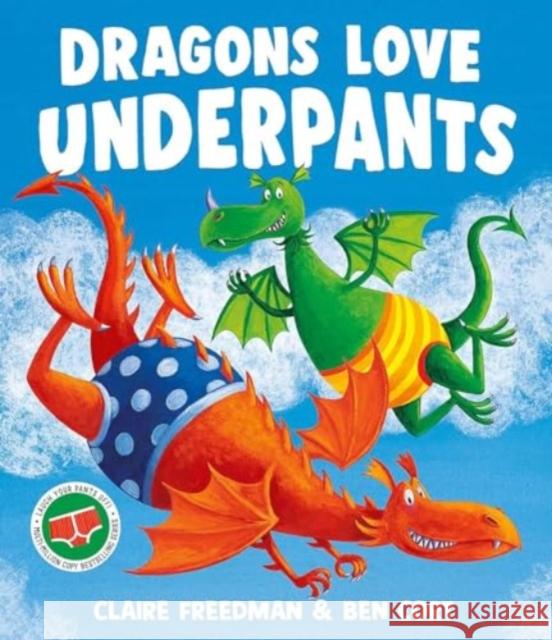 Dragons Love Underpants Claire Freedman 9781471165917