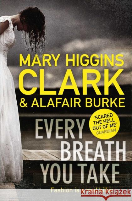 Every Breath You Take Clark, Mary Higgins|||Burke, Alafair 9781471167560 Simon & Schuster Ltd