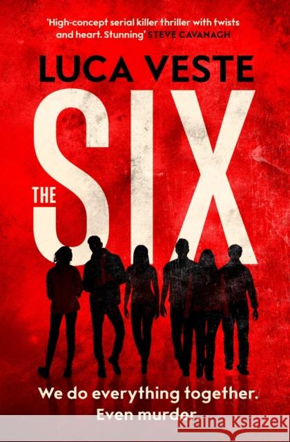 The Six Luca Veste 9781471168147 Simon & Schuster Ltd