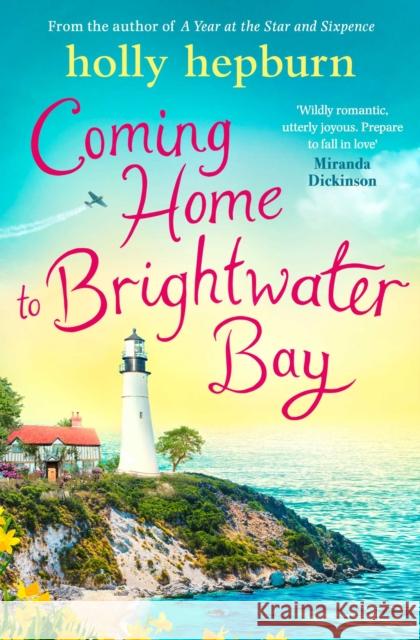 Coming Home to Brightwater Bay Holly Hepburn 9781471170331 Simon & Schuster Ltd