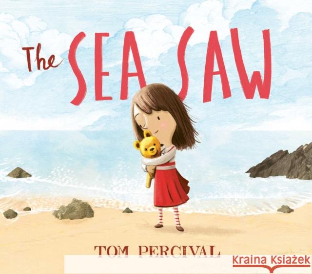 The Sea Saw Tom Percival 9781471172434