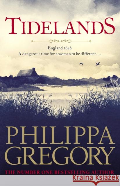 Tidelands: HER NEW SUNDAY TIMES NUMBER ONE BESTSELLER Philippa Gregory 9781471172724 Simon & Schuster Ltd