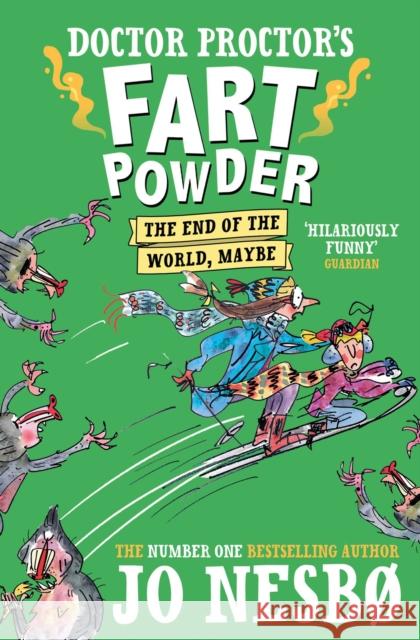 Doctor Proctor's Fart Powder: The End of the World.  Maybe. Nesbo, Jo 9781471174605 Simon & Schuster Ltd