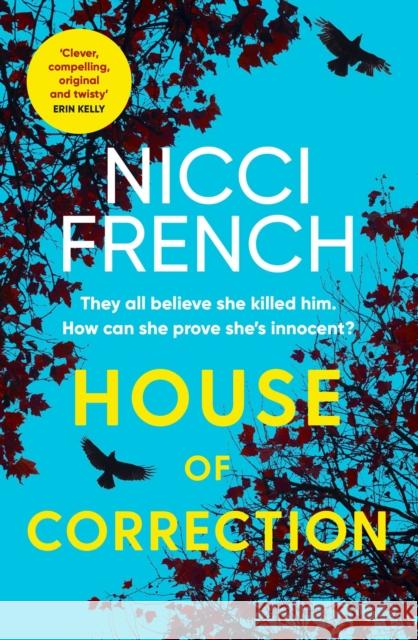 House of Correction: A twisty and shocking thriller from the master of psychological suspense Nicci French 9781471179303 Simon & Schuster Ltd