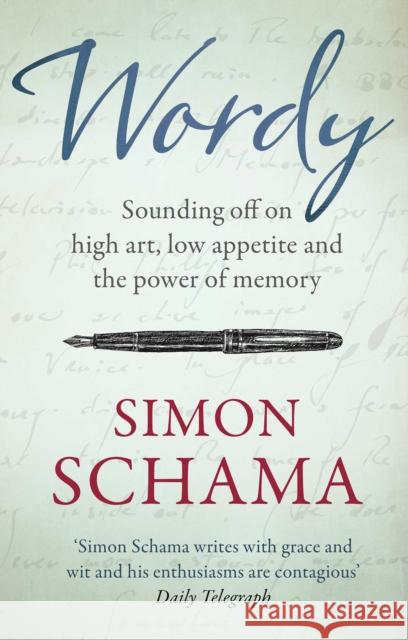 Wordy Simon Schama 9781471180125 Simon & Schuster Ltd