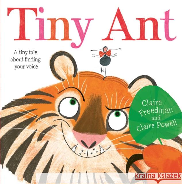 Tiny Ant Claire Freedman 9781471181481