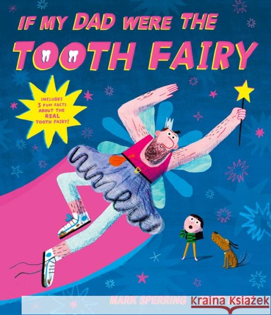 If My Dad Were The Tooth Fairy: perfect for Father's Day!  9781471184482 Simon & Schuster Ltd