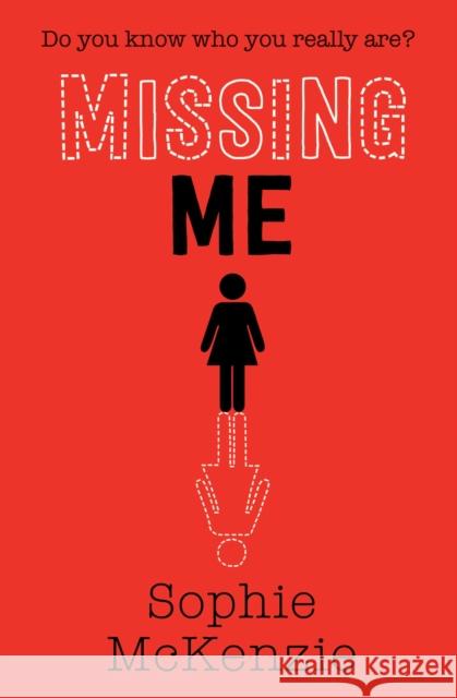 Missing Me Sophie McKenzie 9781471185793 Simon & Schuster Ltd