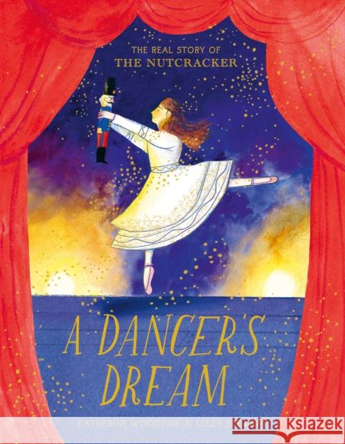 A Dancer's Dream: The perfect Christmas present for ballet fans everywhere! Katherine Woodfine 9781471186141 Simon & Schuster Ltd