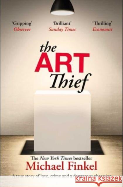 The Art Thief Michael Finkel 9781471186264